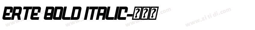 Erte Bold Italic字体转换